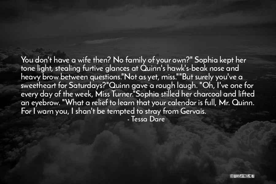 Family You Miss Quotes By Tessa Dare Family You Miss Quotes By Tessa Dare