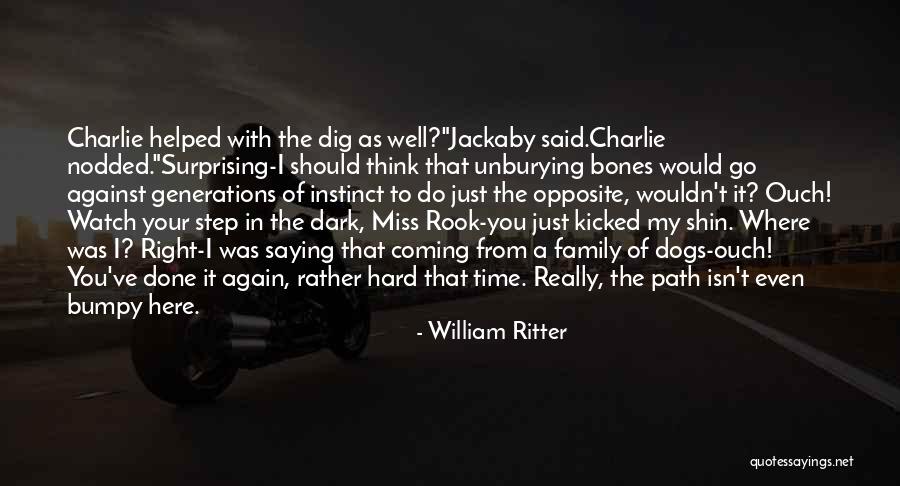 Family You Miss Quotes By William Ritter