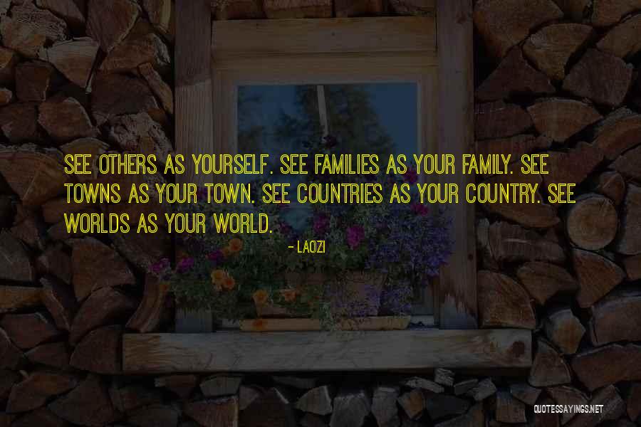 Family Yourself Quotes By Laozi Family Yourself Quotes By Laozi