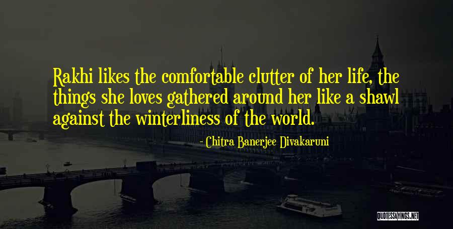 Familyless Quotes By Chitra Banerjee Divakaruni Familyless Quotes By Chitra Banerjee Divakaruni
