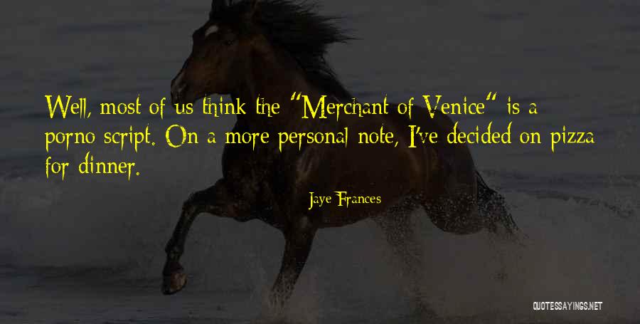Familyrs Quotes By Jaye Frances Familyrs Quotes By Jaye Frances