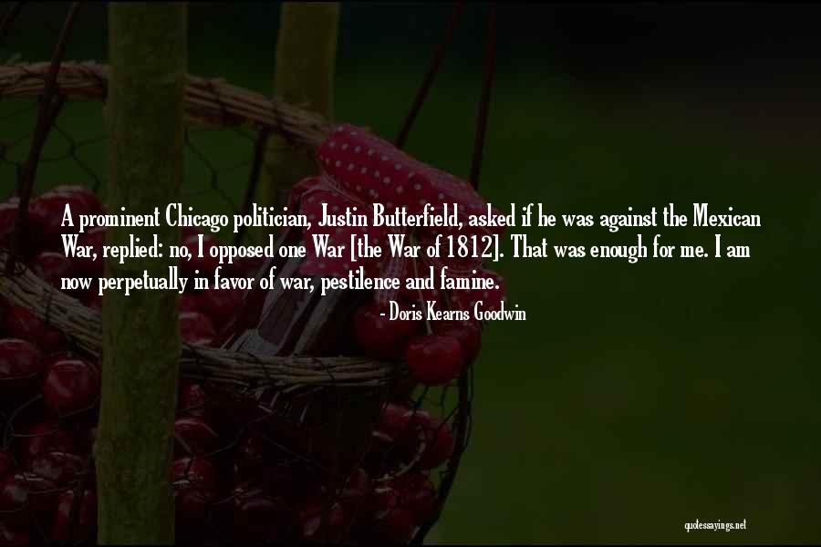 Famine And Pestilence Quotes By Doris Kearns Goodwin Famine And Pestilence Quotes By Doris Kearns Goodwin