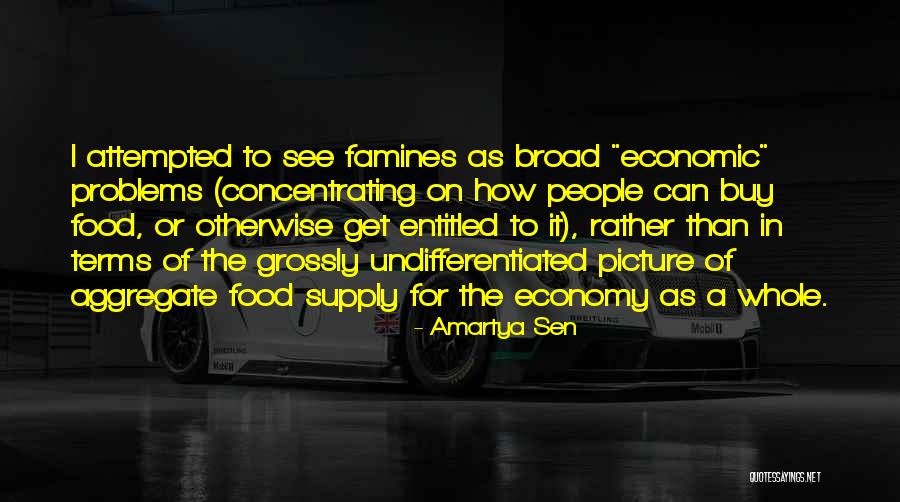 Famines Quotes By Amartya Sen