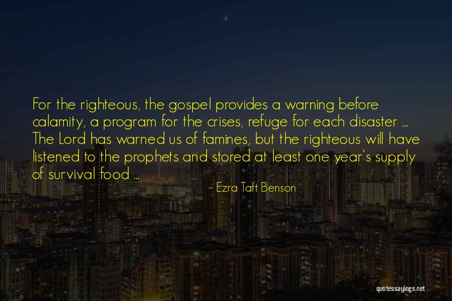 Famines Quotes By Ezra Taft Benson