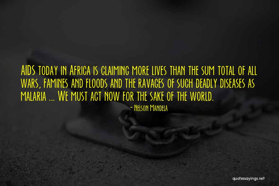 Famines Quotes By Nelson Mandela