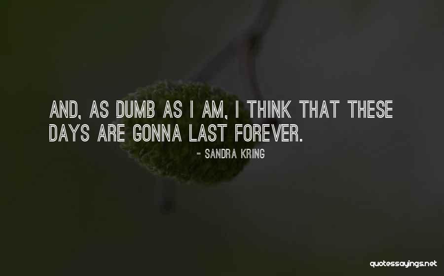 Faminine Quotes By Sandra Kring Faminine Quotes By Sandra Kring