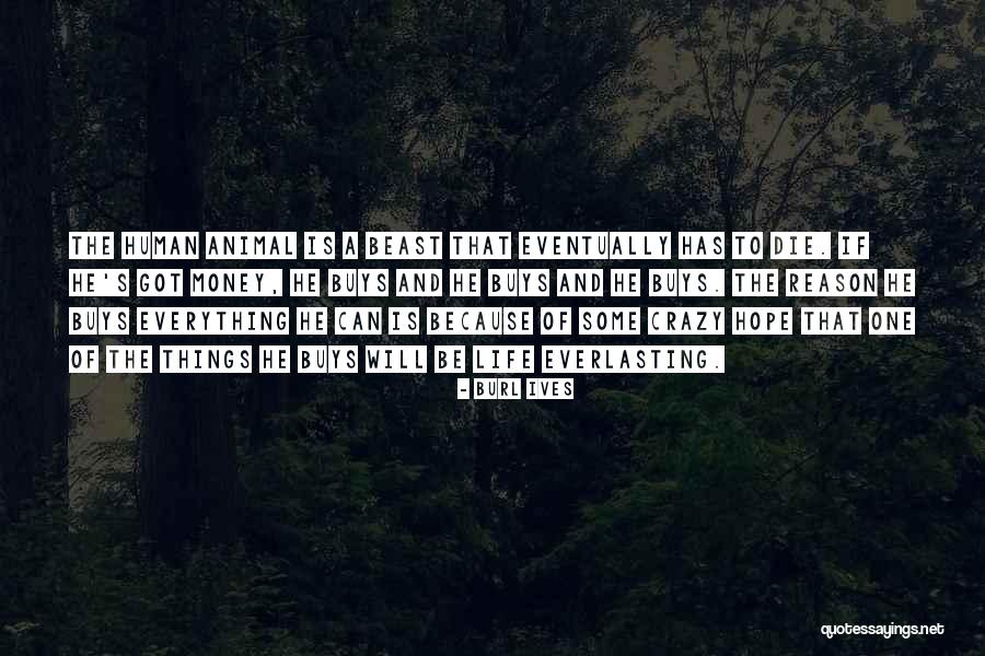 Famished In A Sentence Quotes By Burl Ives Famished In A Sentence Quotes By Burl Ives