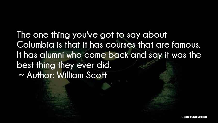 Famous 4-h Alumni Quotes By William Scott