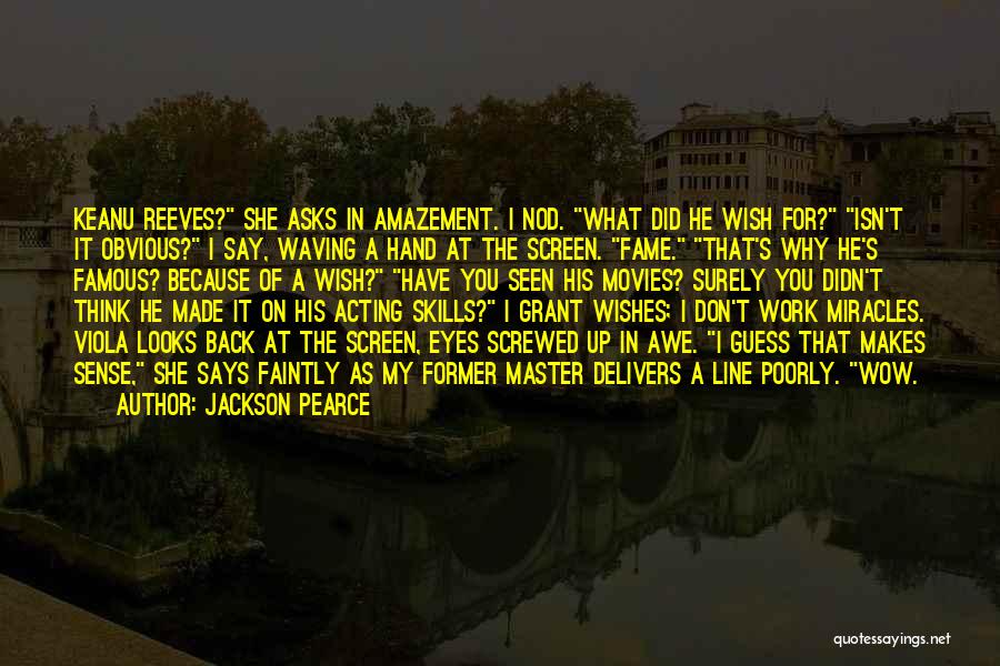 Famous 4 Line Quotes By Jackson Pearce