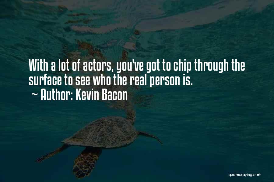 Famous 5s Quotes By Kevin Bacon