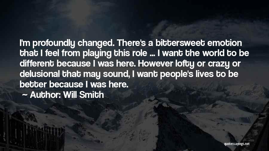 Famous A Different World Quotes By Will Smith