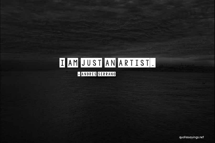 Famous Achievement Hunter Quotes By Andres Serrano Famous Achievement Hunter Quotes By Andres Serrano