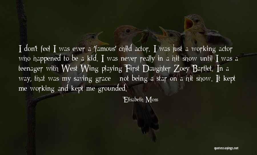 Famous Actor Quotes By Elisabeth Moss Famous Actor Quotes By Elisabeth Moss