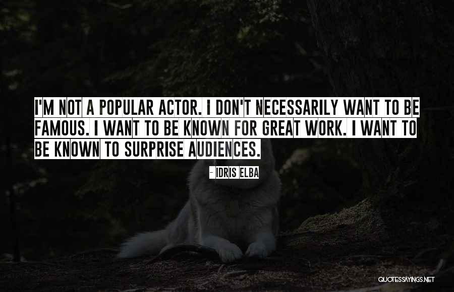 Famous Actor Quotes By Idris Elba Famous Actor Quotes By Idris Elba