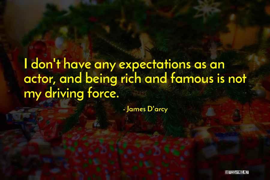 Famous Actor Quotes By James D'arcy Famous Actor Quotes By James D'arcy