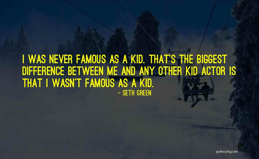 Famous Actor Quotes By Seth Green Famous Actor Quotes By Seth Green