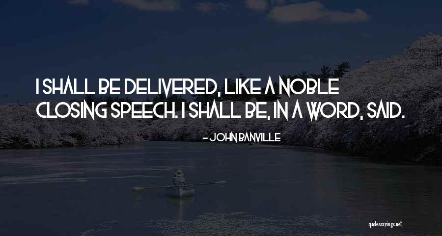 Famous Alexandra Stoddard Quotes By John Banville Famous Alexandra Stoddard Quotes By John Banville