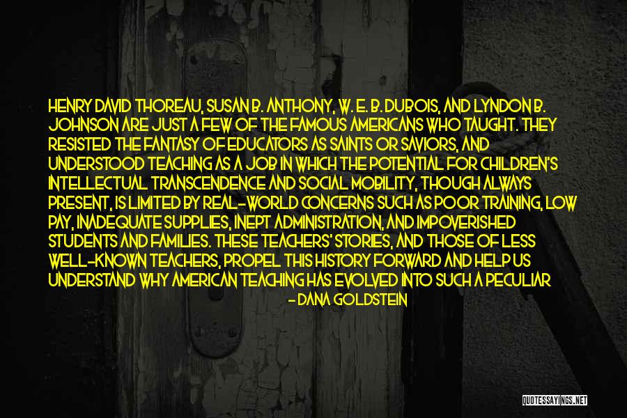Famous American History X Quotes By Dana Goldstein Famous American History X Quotes By Dana Goldstein