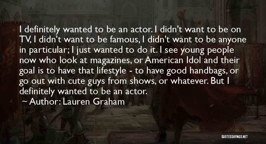 Famous American Quotes By Lauren Graham