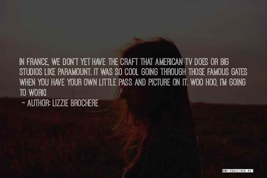 Famous American Quotes By Lizzie Brochere