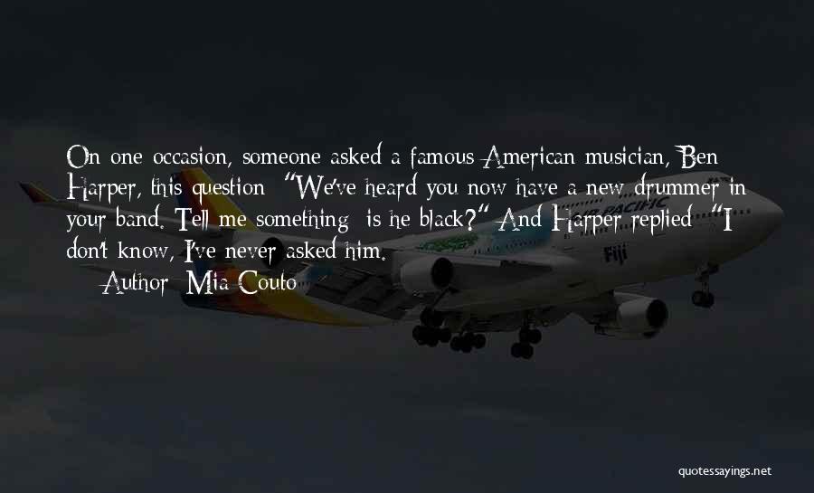 Famous American Quotes By Mia Couto