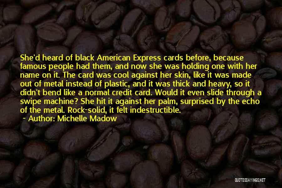 Famous American Quotes By Michelle Madow