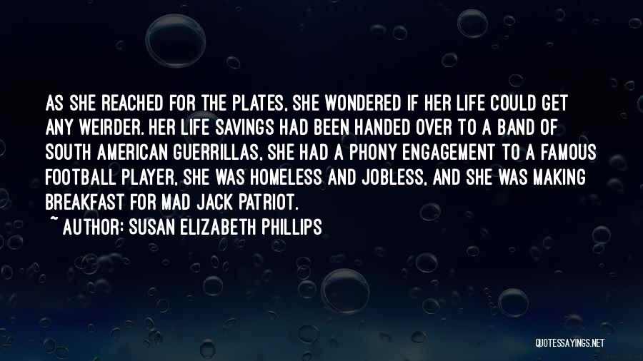 Famous American Quotes By Susan Elizabeth Phillips