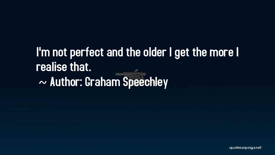 Famous And Inspirational Quotes By Graham Speechley