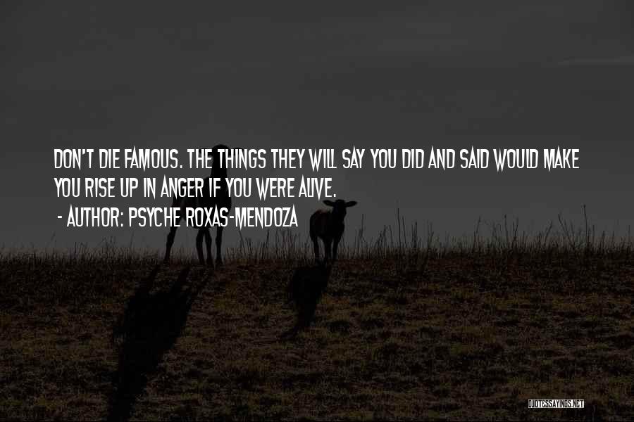 Famous And Quotes By Psyche Roxas-Mendoza