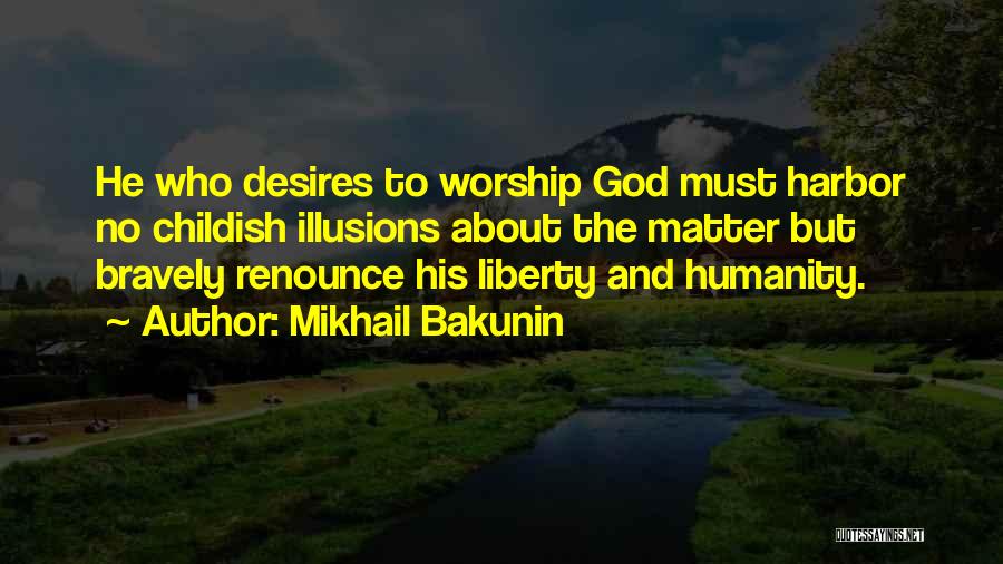 Famous Annasophia Robb Quotes By Mikhail Bakunin