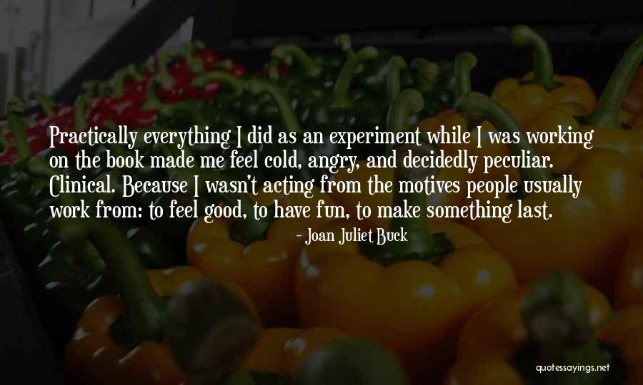 Famous Anti Corruption Quotes By Joan Juliet Buck Famous Anti Corruption Quotes By Joan Juliet Buck