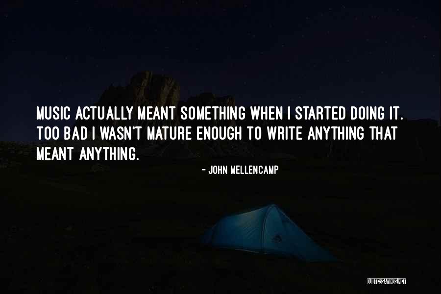 Famous Archaic Quotes By John Mellencamp Famous Archaic Quotes By John Mellencamp