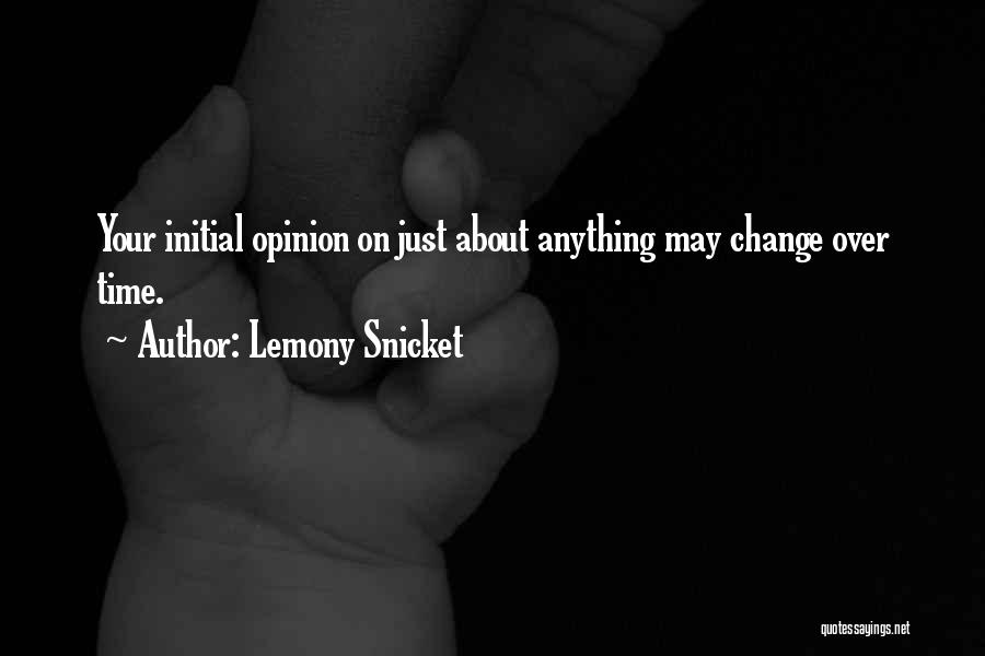Famous Arguable Quotes By Lemony Snicket
