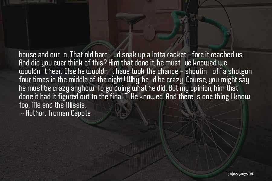 Famous Armed Forces Quotes By Truman Capote