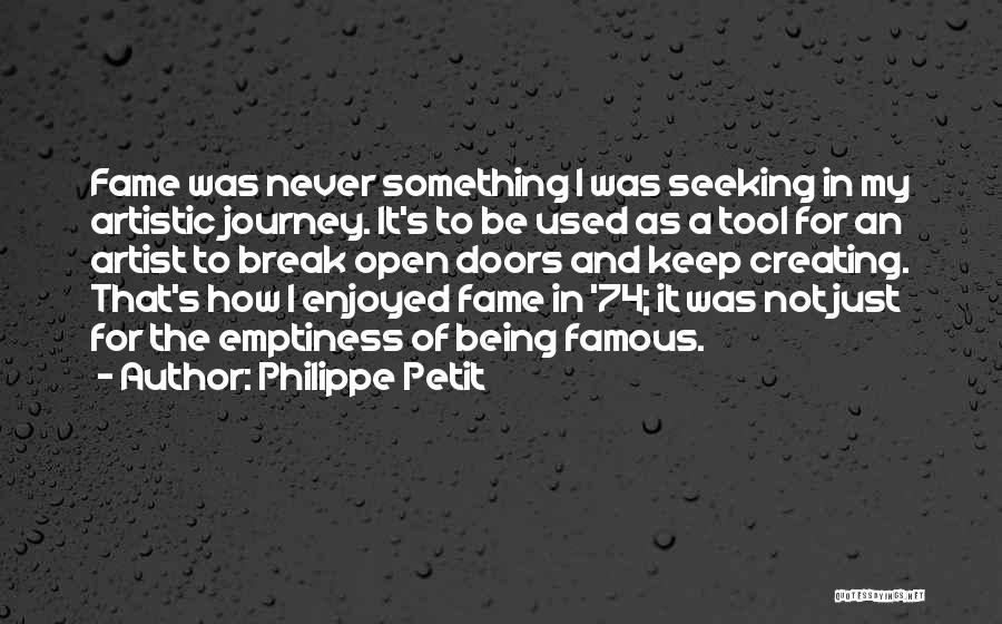 Famous Artistic Quotes By Philippe Petit