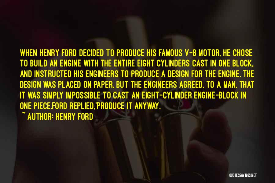 Famous Automobile Quotes By Henry Ford