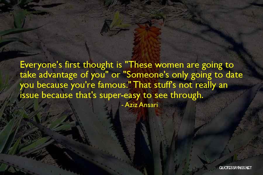 Famous Aziz Quotes By Aziz Ansari