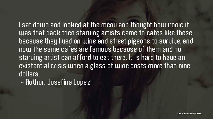 Famous Back Up Quotes By Josefina Lopez