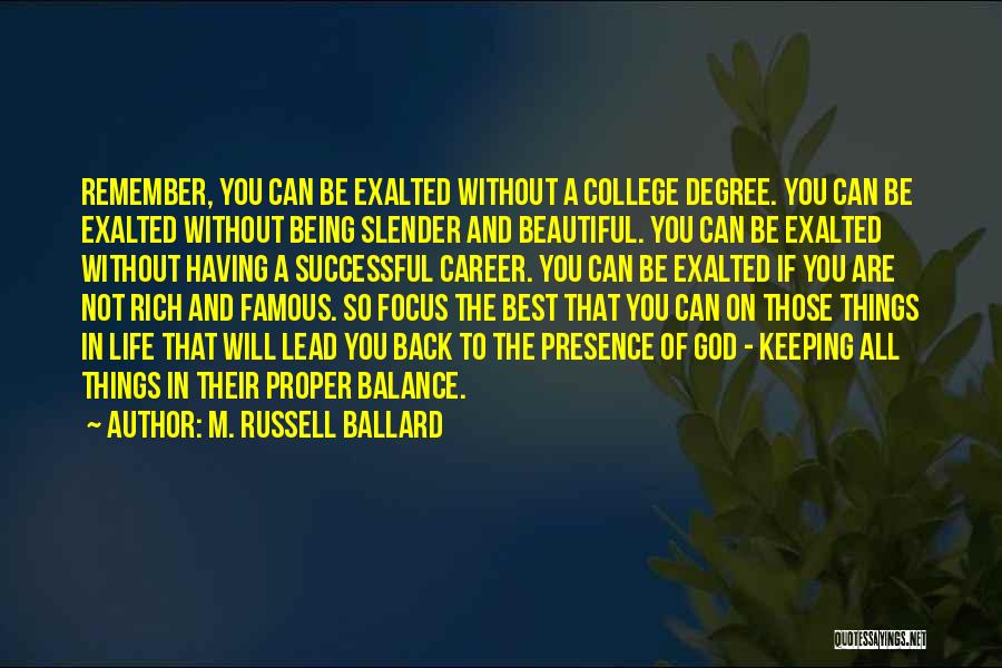 Famous Back Up Quotes By M. Russell Ballard