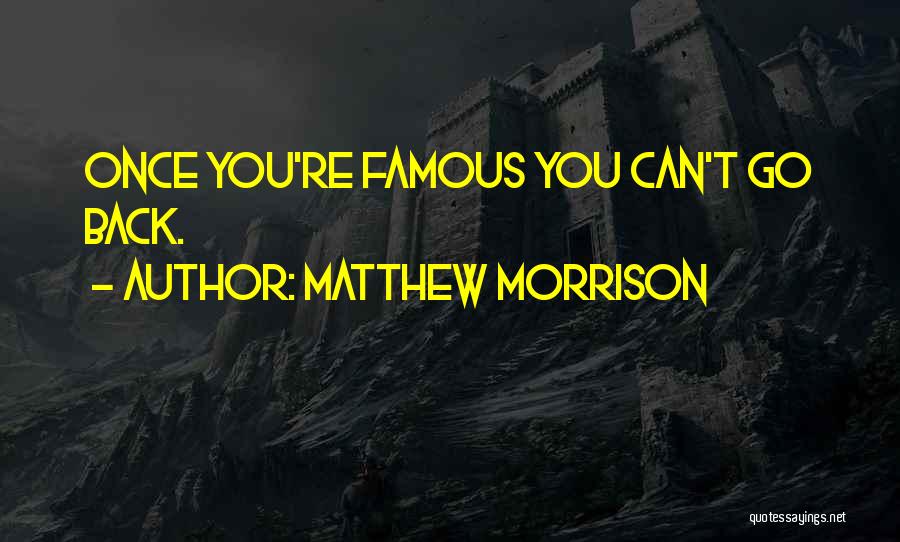 Famous Back Up Quotes By Matthew Morrison