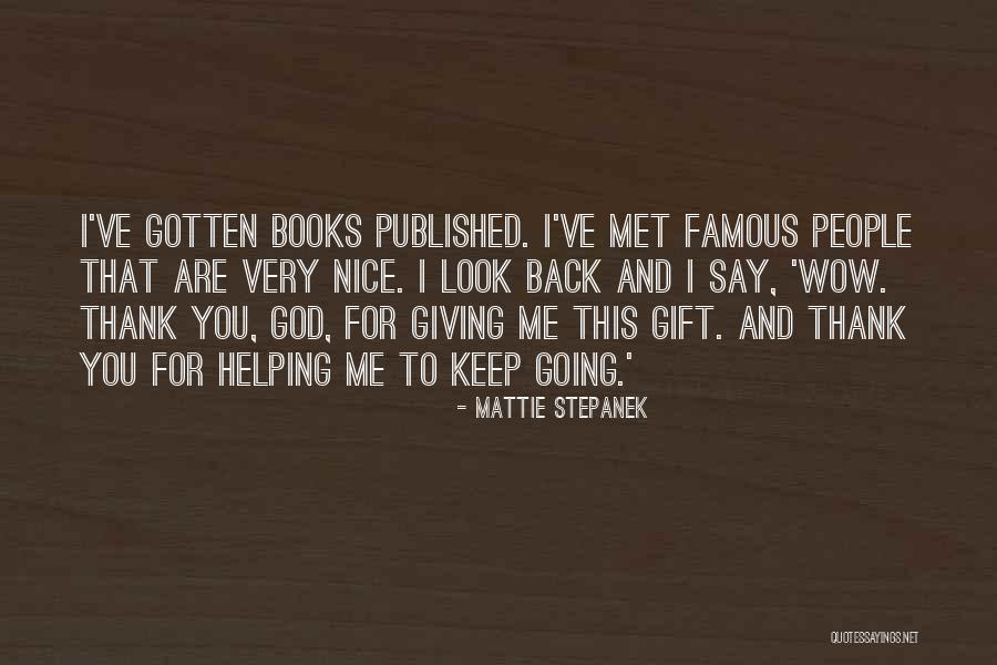 Famous Back Up Quotes By Mattie Stepanek