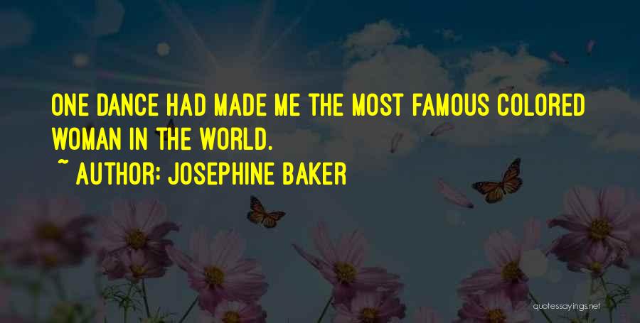 Famous Baker Quotes By Josephine Baker