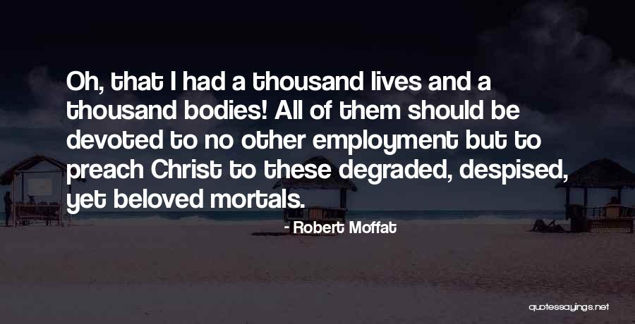 Famous Balkan Quotes By Robert Moffat