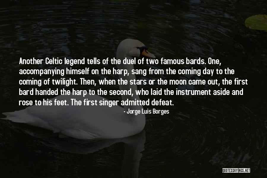 Famous Bard Quotes By Jorge Luis Borges Famous Bard Quotes By Jorge Luis Borges
