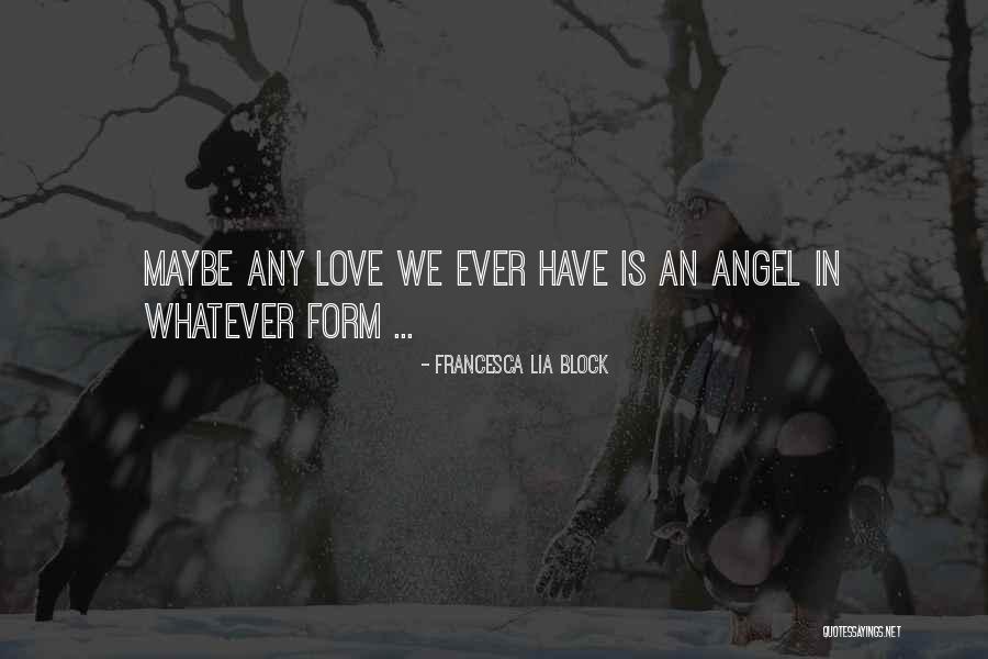Famous Big Fish Quotes By Francesca Lia Block Famous Big Fish Quotes By Francesca Lia Block