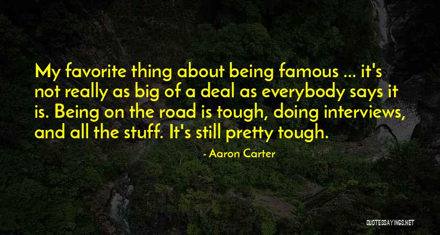 Famous Big Quotes By Aaron Carter