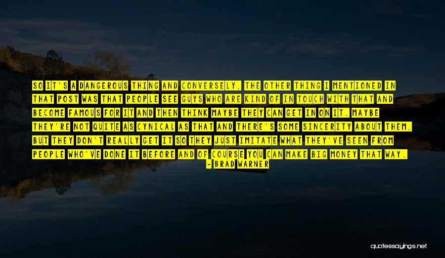 Famous Big Quotes By Brad Warner