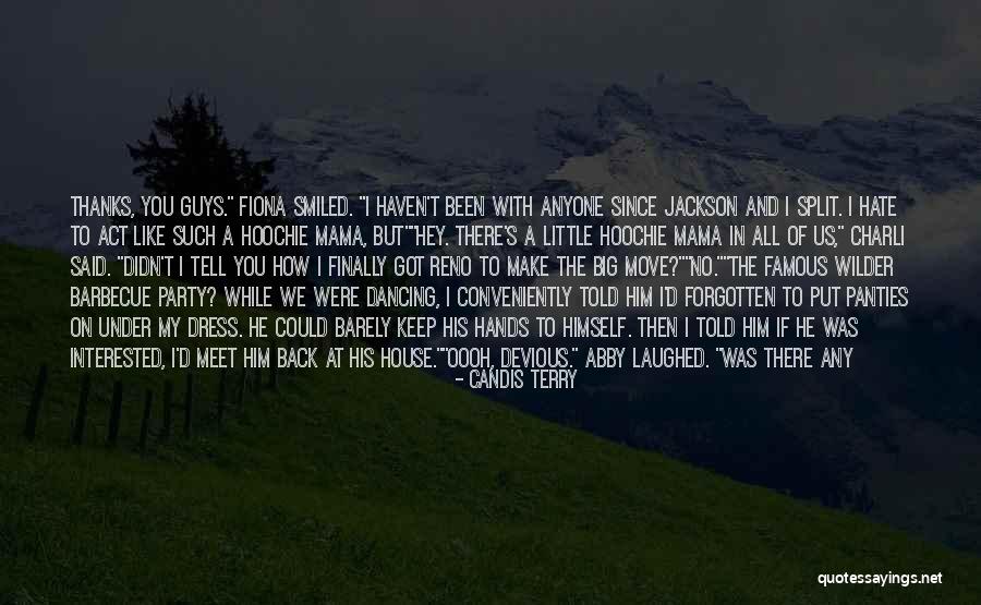 Famous Big Quotes By Candis Terry
