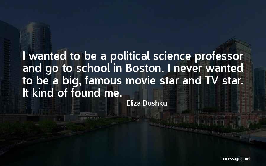Famous Big Quotes By Eliza Dushku