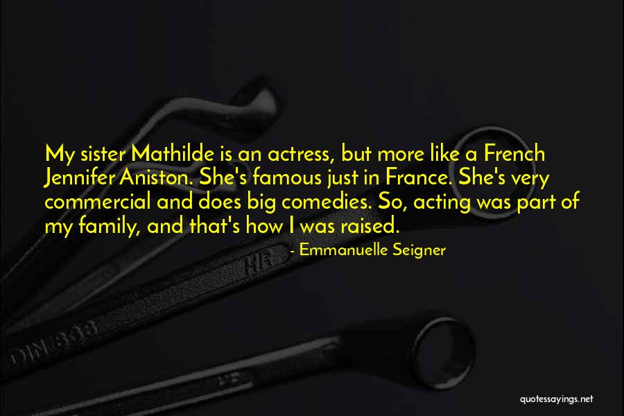 Famous Big Quotes By Emmanuelle Seigner